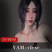 VAM新作:正牌女主角小伙伴情节,1V-981M视频尽显感觉互动用嘴,三人游剧情扣人心弦